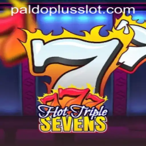 Exploring the Exciting World of HotTripleSevens with PALDOPLUS